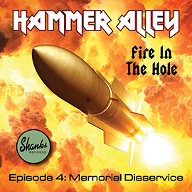 Hammer Alley, Episode 4, Memorial Disservice