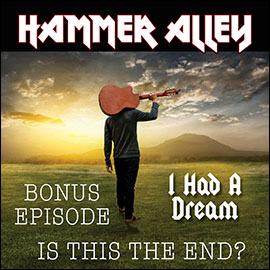 Hammer Alley Episode 6 BONUS EPISODE